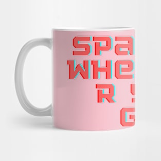 Sparkle wherever you go Mug